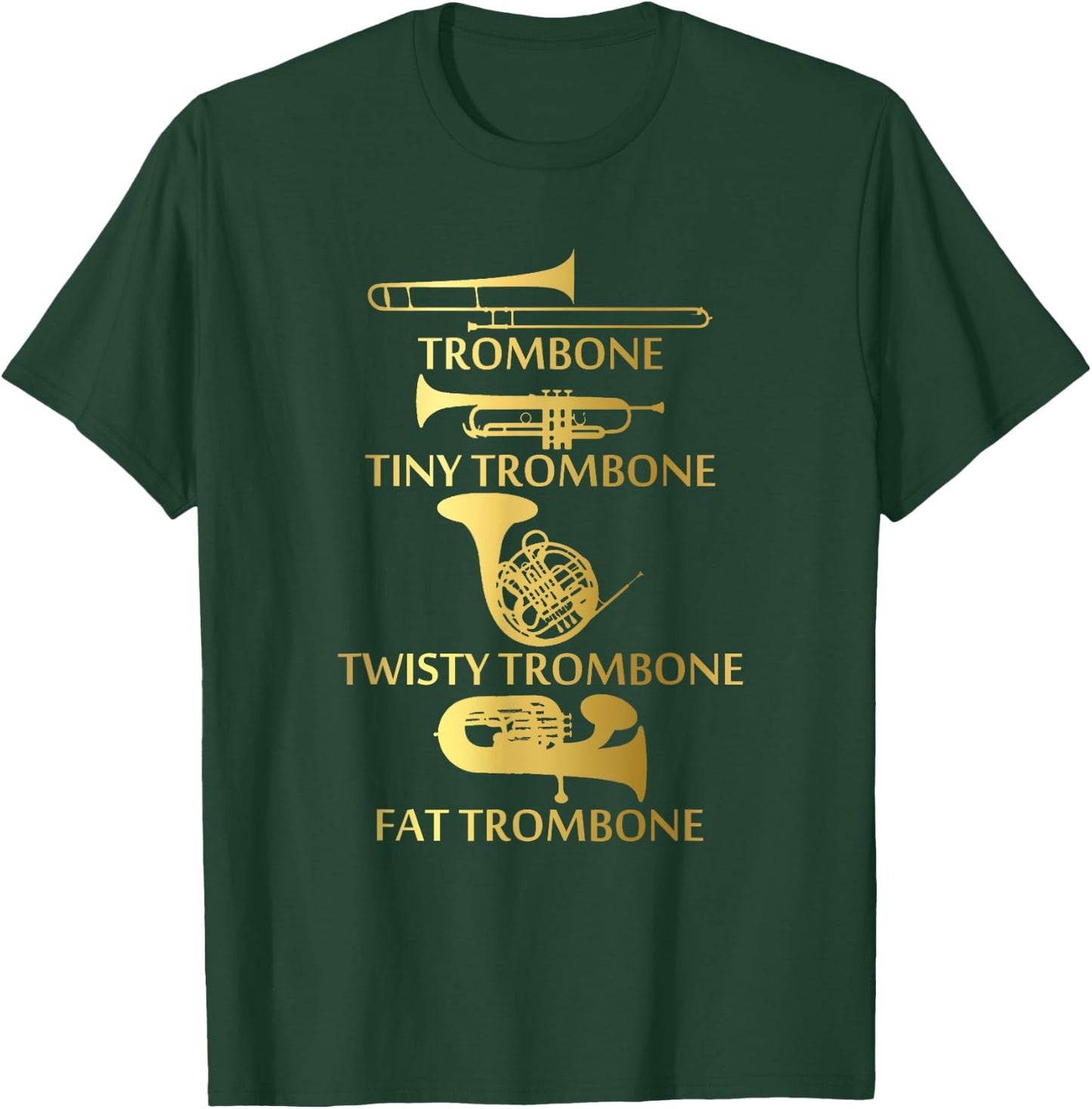 Brass Section Trombone Funny Marching Band Gift T-Shirt - T-Shirt | Forest