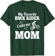 My Favorite Bmx Rider Calls Me Mom Gift Mother T-Shirt - T-Shirt | Forest