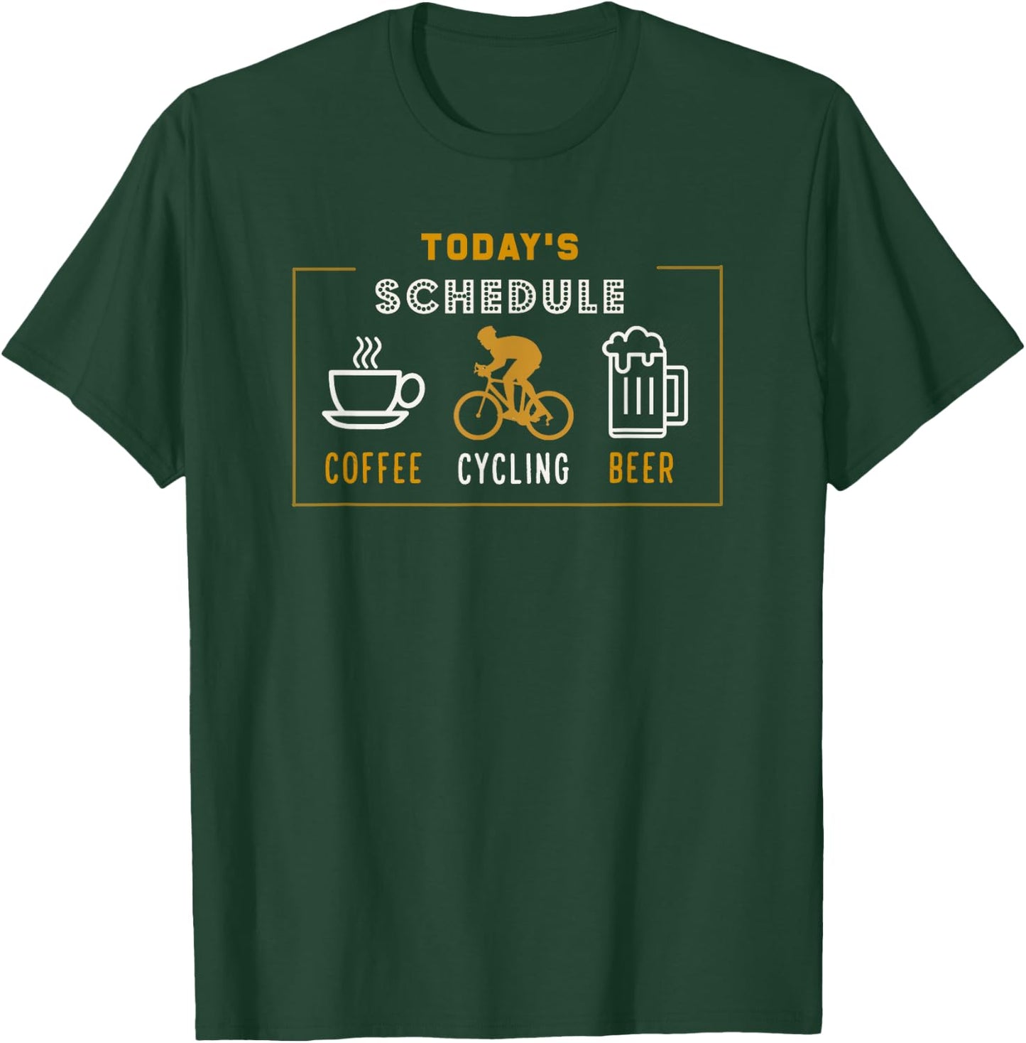 Today's Schedule Coffee Cycling Beer | Funny Cycle T-Shirt - T-Shirt | Forest