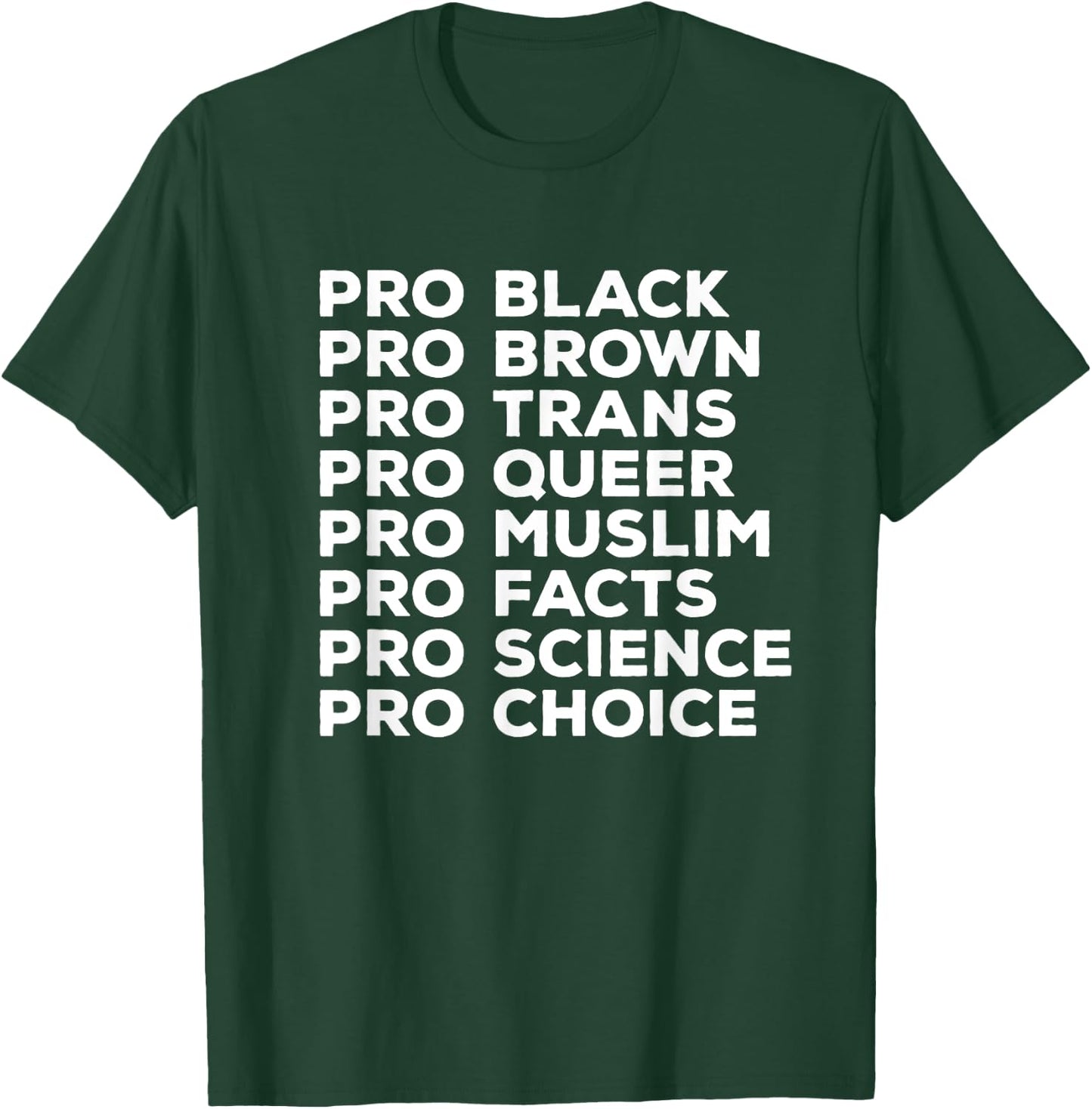Pro Choice Pro Queer Pro Trans Pro Science Pro Black T-Shirt - T-Shirt | Forest