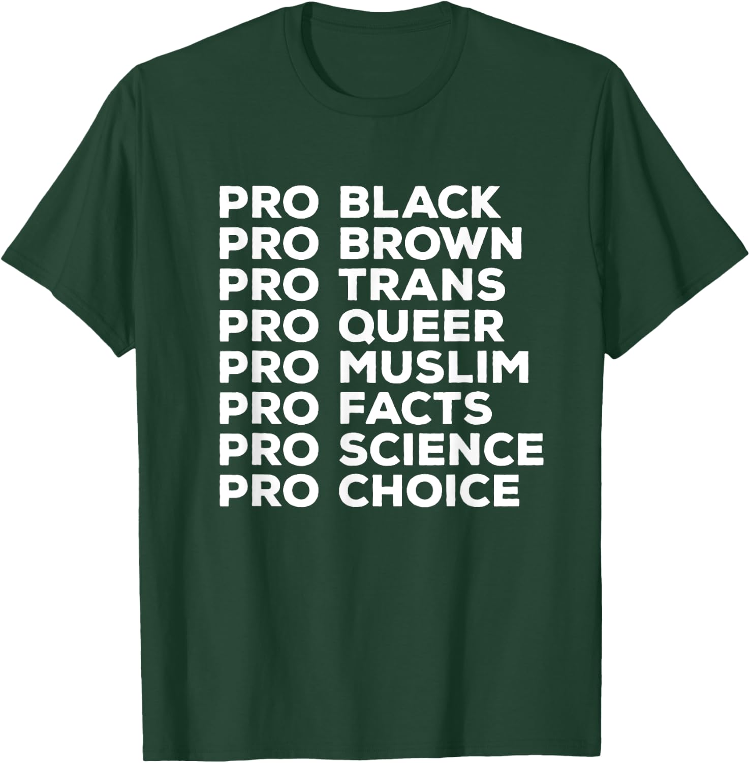 Pro Choice Pro Queer Pro Trans Pro Science Pro Black T-Shirt - T-Shirt | Forest