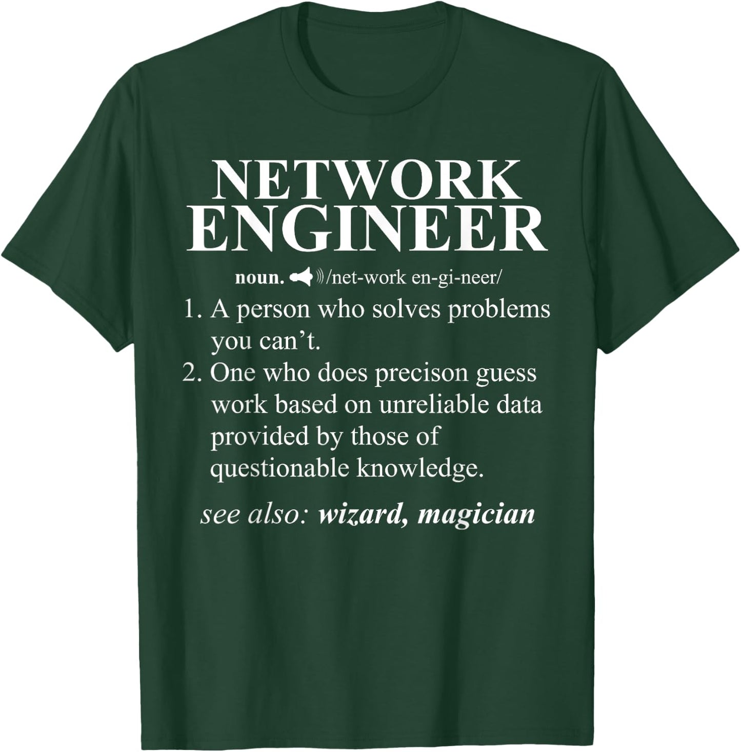 Network Engineer Funny Dictionary Noun Definition T-Shirt - T-Shirt | Forest