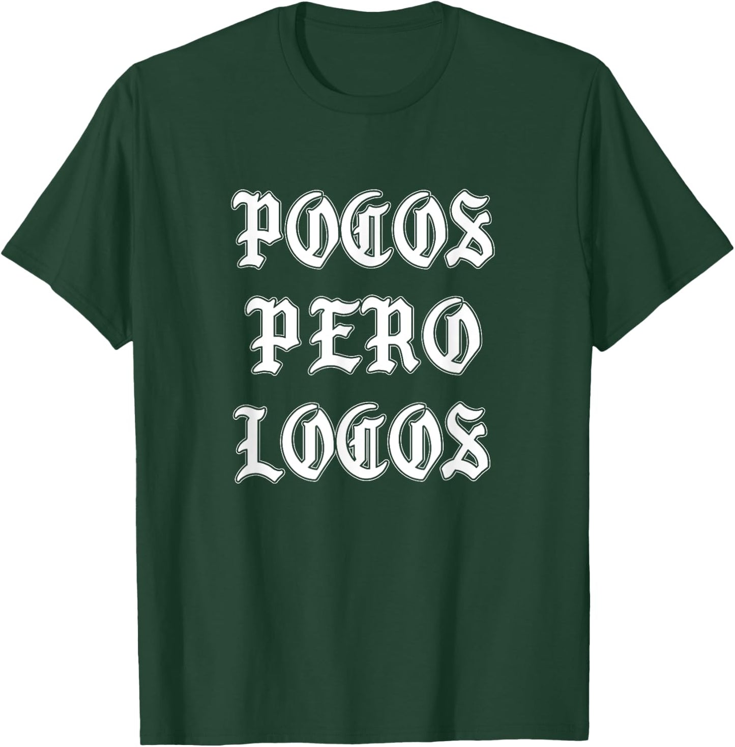 Pocos Pero Locos Chicano T Shirt T-Shirt - T-Shirt | Forest