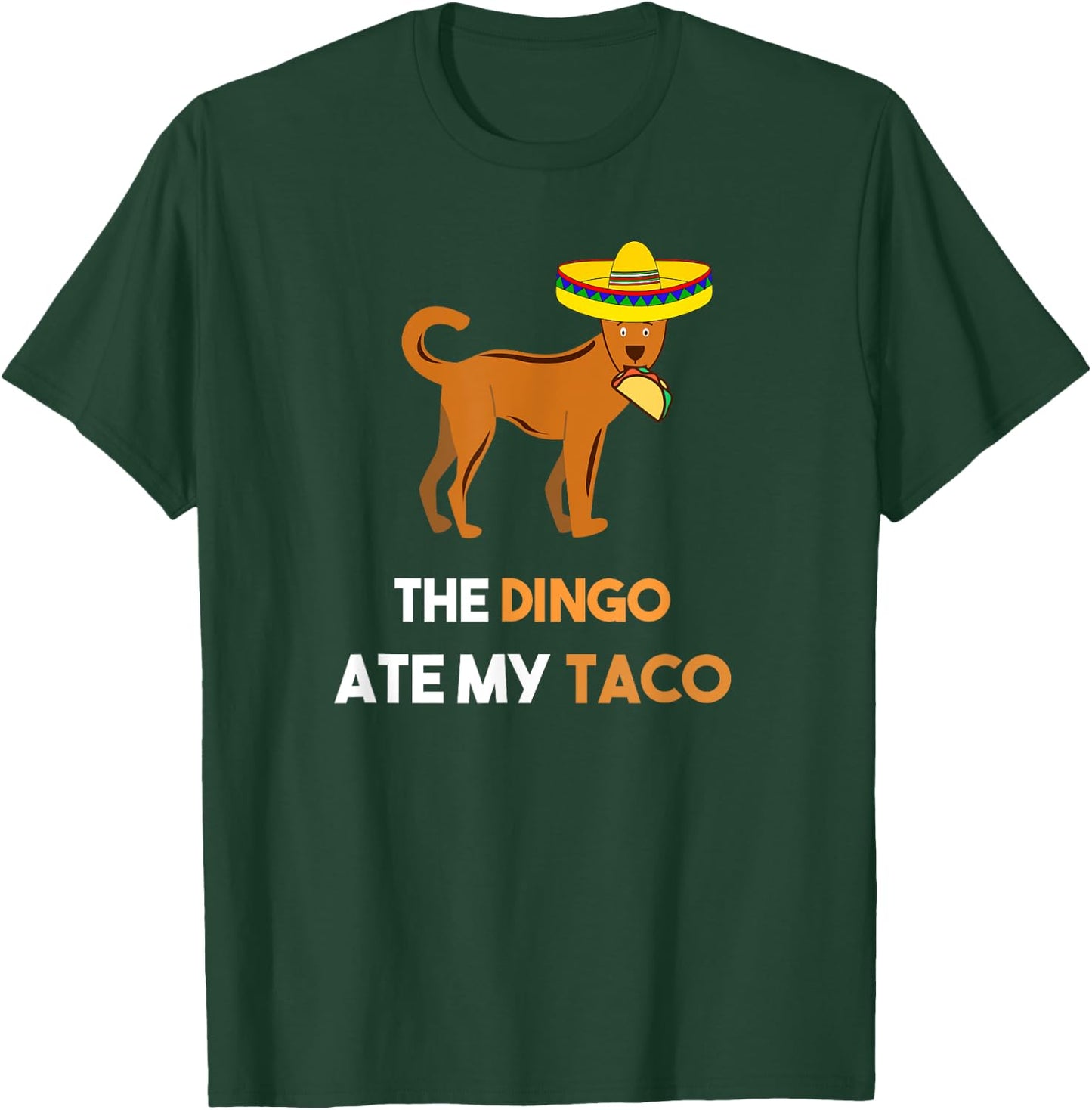 Funny Taco Shirt Dingo Shirt The Dingo Ate My Taco T-Shirt - T-Shirt | Forest