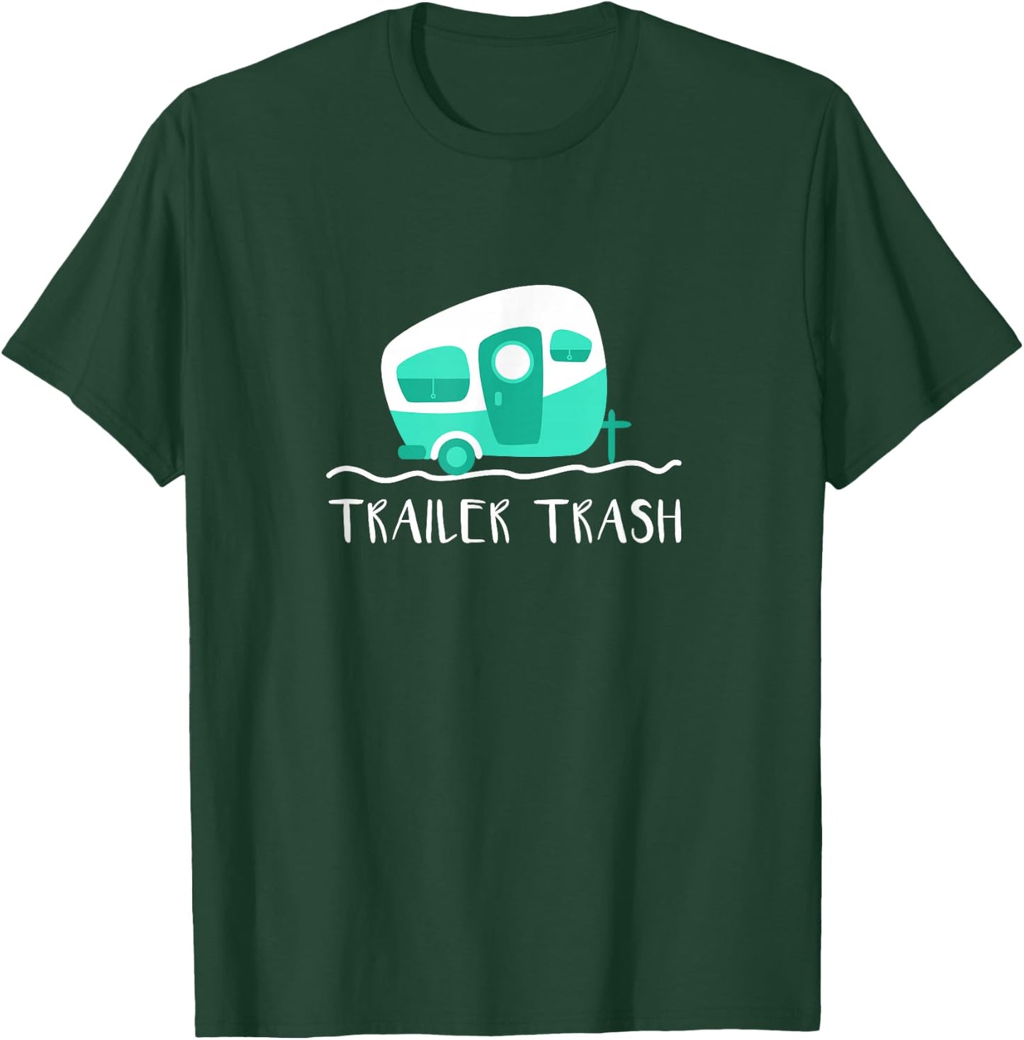 Cute Camper Shirt, Trailer Trash Camping Gift T-Shirt - T-Shirt | Forest