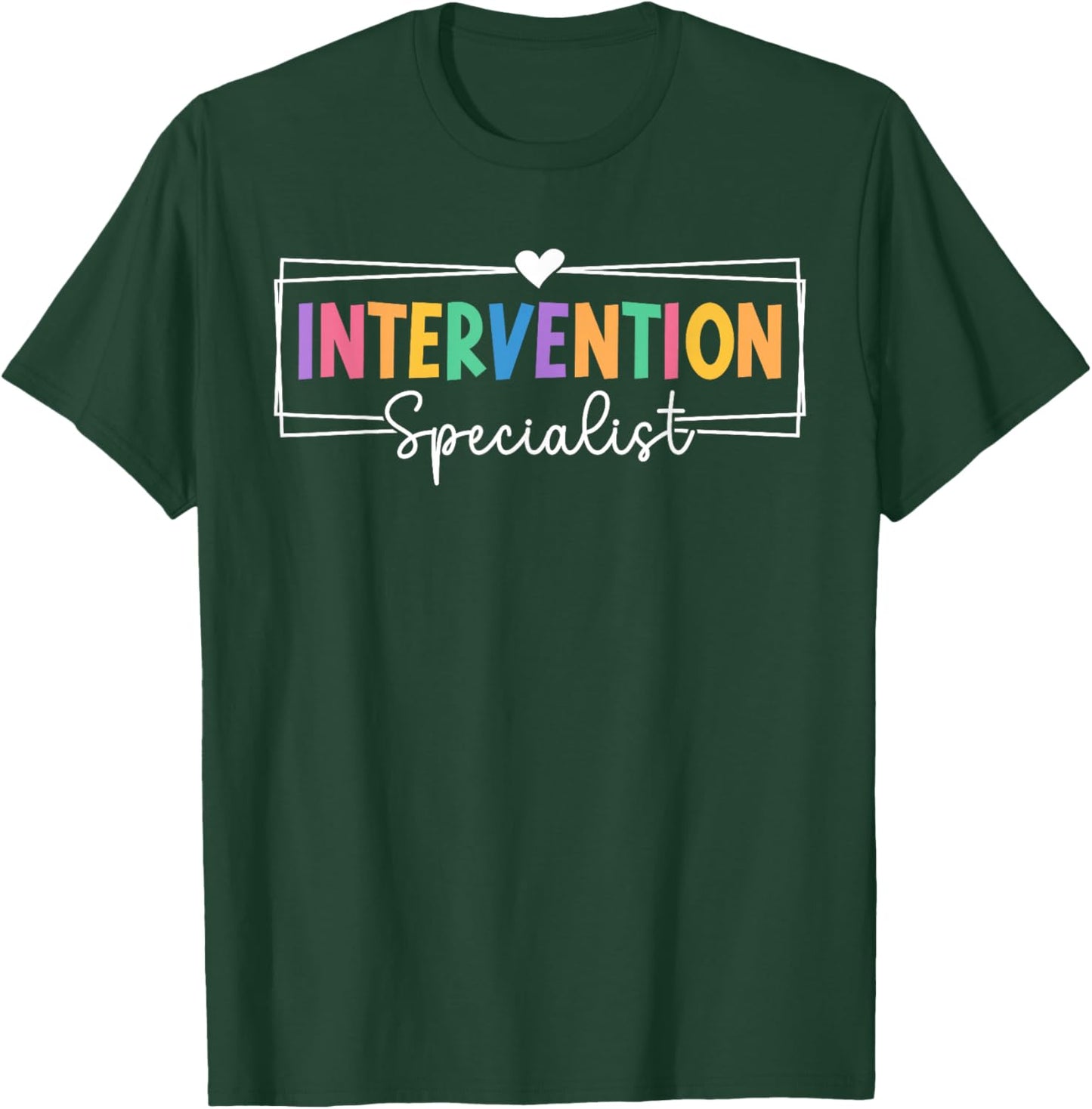 Intervention Specialist Best Intervention Specialists T-Shirt - T-Shirt | Forest