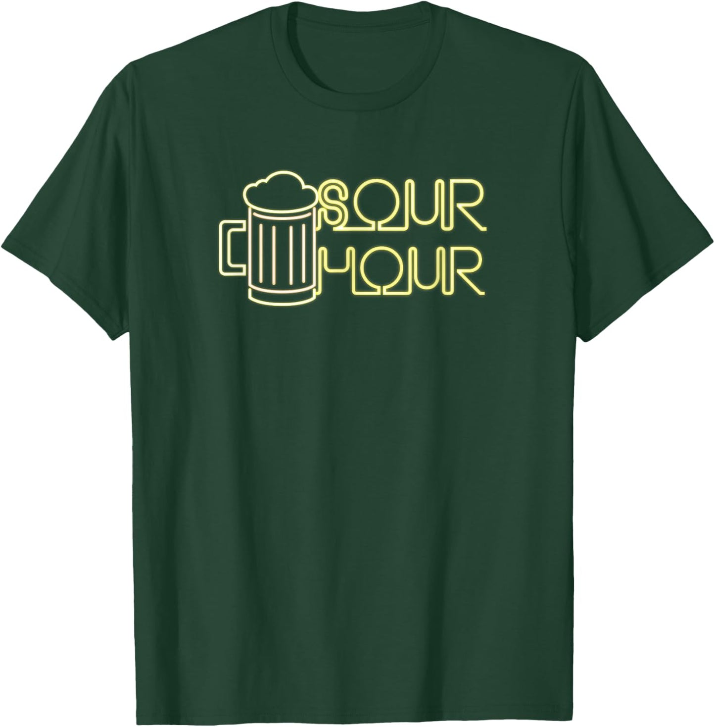 Sour Hour - the Anti Happy Hour Funny Brew T Shirt T-Shirt - T-Shirt | Forest