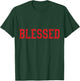 Christian T Shirts Blessed (Red) T-Shirt - T-Shirt | Forest