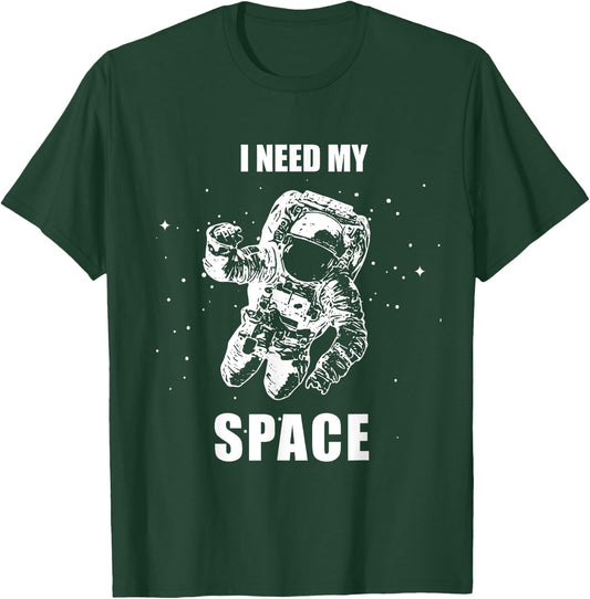 I Need My Space Astronaut Shirt - Vintage Space T-Shirt - T-Shirt | Forest