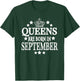 Queens Are Born in September Funny Birthday Mom T-Shirt - T-Shirt | Forest