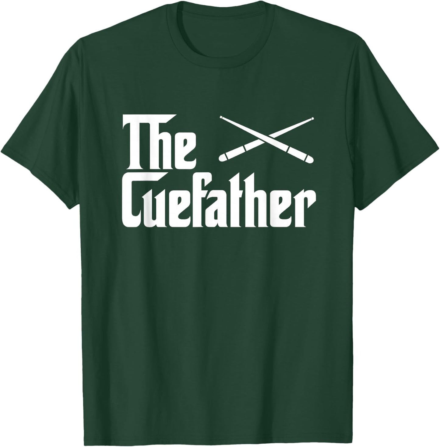The Cue Father Funny Pool Billiards Player Gift T-Shirt - T-Shirt | Forest