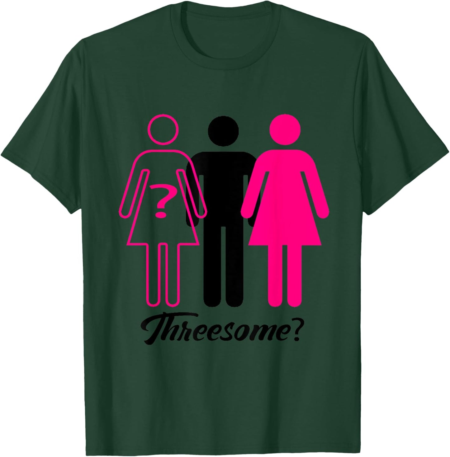 Threesome? Swingers T-Shirt - T-Shirt | Forest