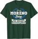 It's A Moreno Thing You Wouldn't Understand Name Shirt T-Shirt - T-Shirt | Forest