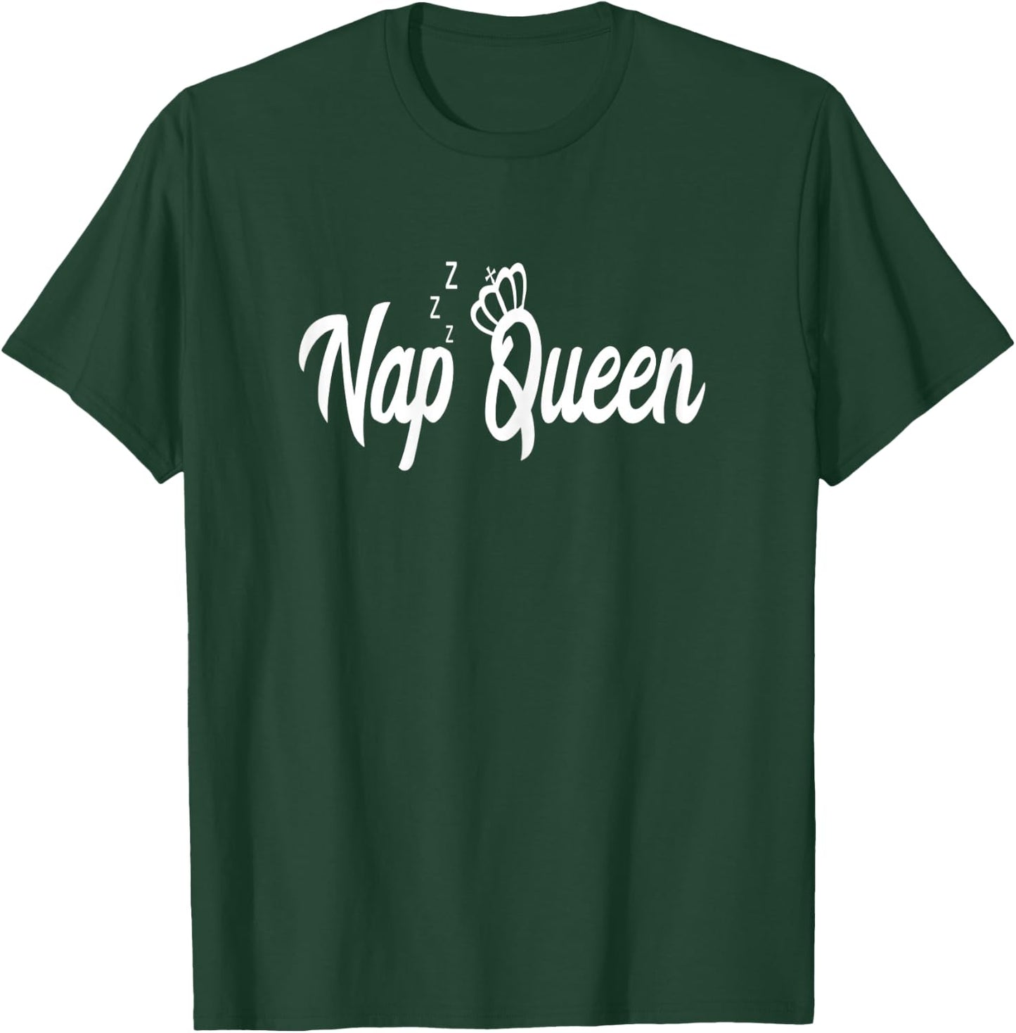 Nap Queen Funny Sleep Pajamas Tops Gift T-Shirt - T-Shirt | Forest