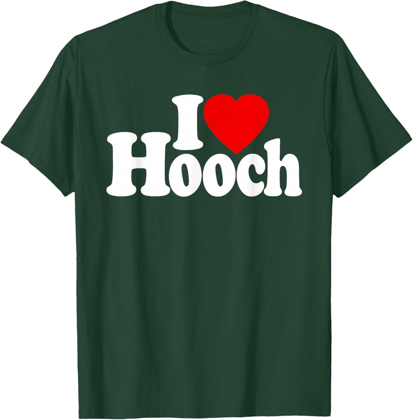 I Love Heart Hooch Distilled Alcohol T-Shirt - T-Shirt | Forest