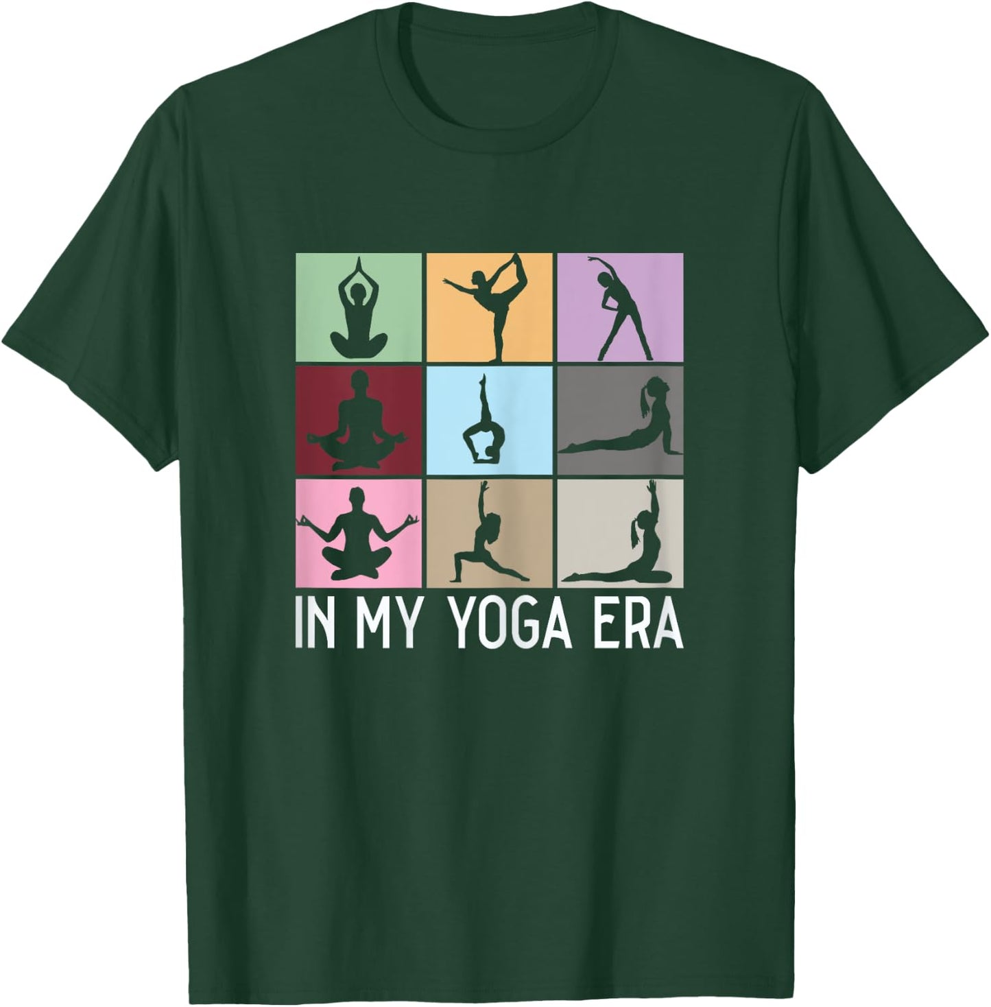 In My Yoga Era funny Girls Yoga Yogi Mom Meditation Namaste T-Shirt - T-Shirt | Forest