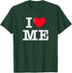 I Heart ME Classic Typewriter Font T-Shirt - T-Shirt | Forest