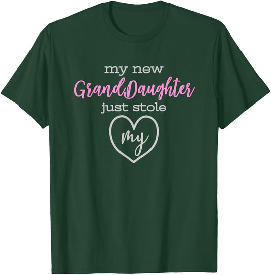 My New GrandDaughter Just Stole My Heart T-Shirt - T-Shirt | Forest