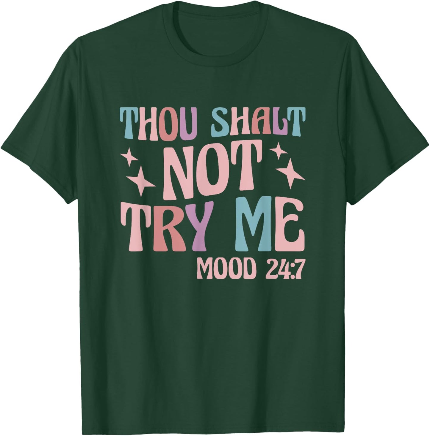 Thou Shall Not Try Me T-Shirt - T-Shirt | Forest