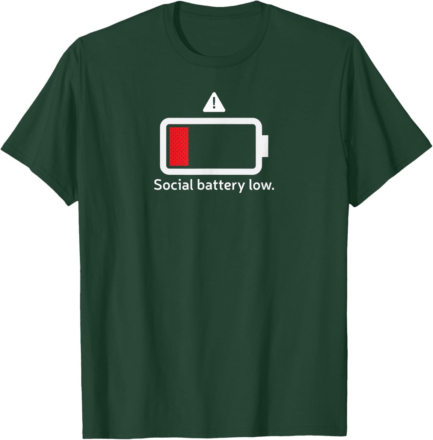 Social battery low funny anti-social introvert T-Shirt - T-Shirt | Forest