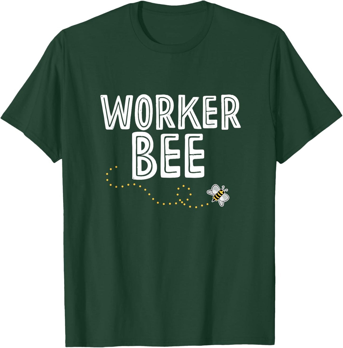 Worker Bee Shirt T-Shirt - T-Shirt | Forest
