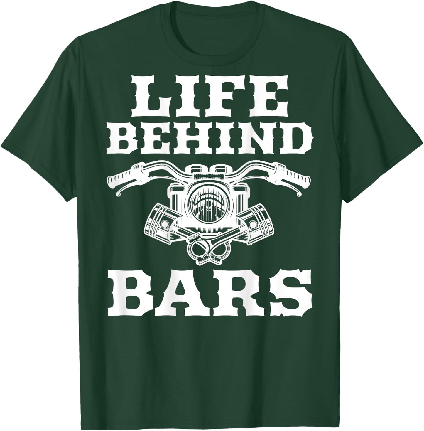 Life Behind Bars Motorcycle Biker on Back T-Shirt - T-Shirt | Forest