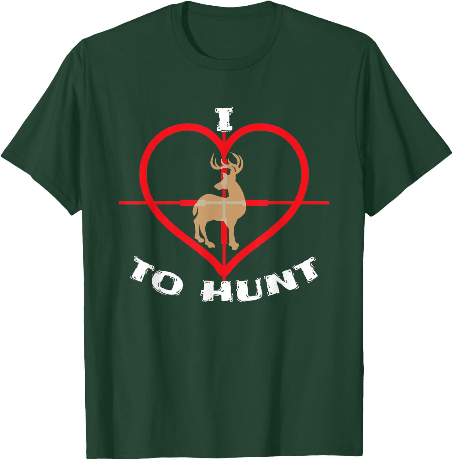 I Love Deer Hunting Buckwear Bow Hunter Gift Shirt T-Shirt - T-Shirt | Forest