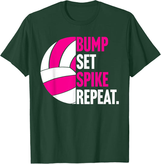 Bump Set Spike Repeat shirt gift volleyball player coach T-Shirt - T-Shirt | Forest