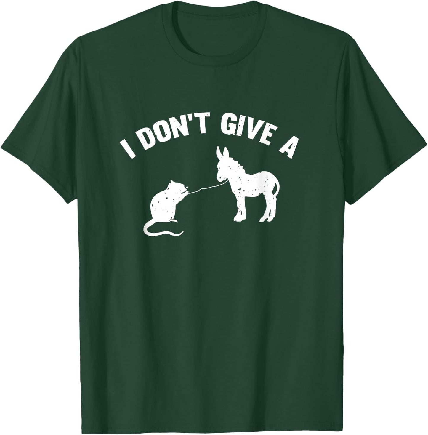 I Don't Give A Rats Ass Distressed T-Shirt - T-Shirt | Forest