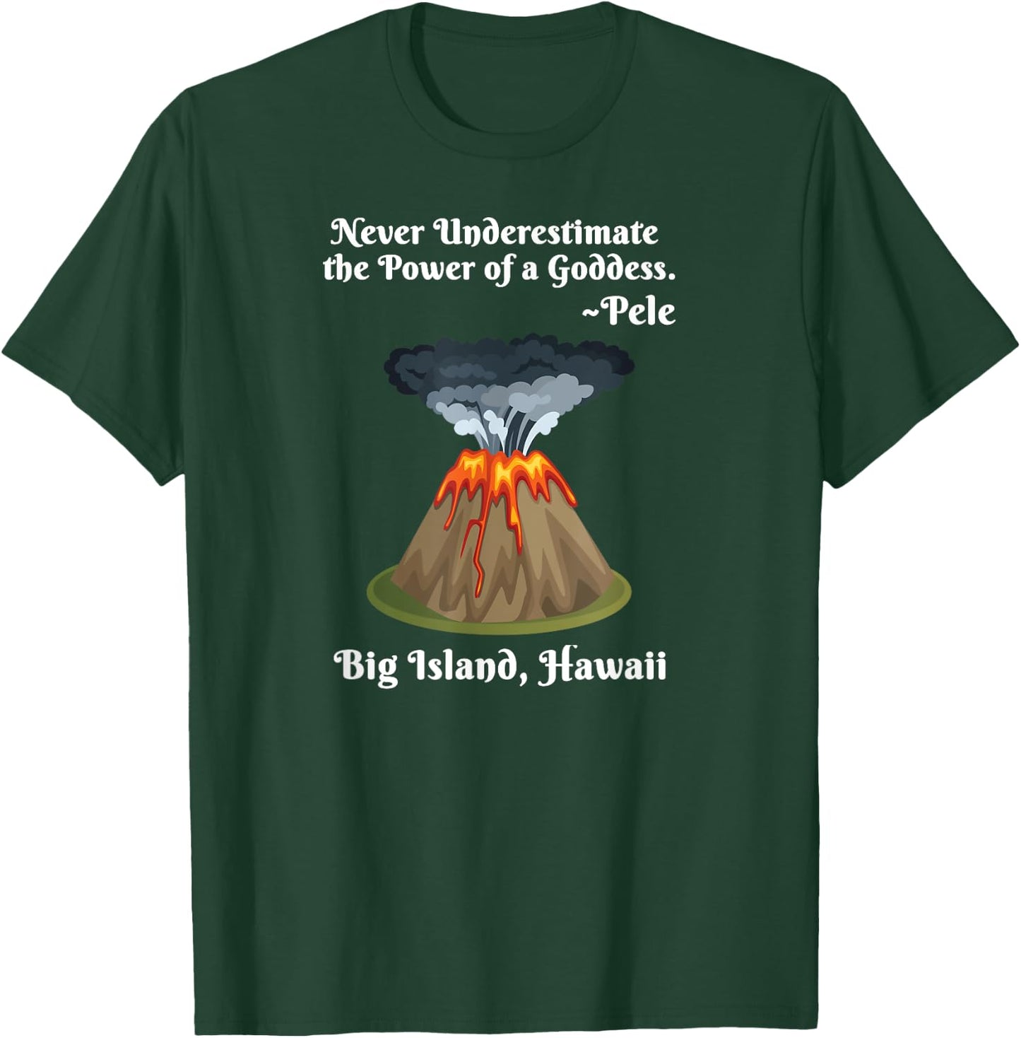 Big Island Hawaii Volcano Pele Goddess Hawaiian Shirt T-Shirt - T-Shirt | Forest