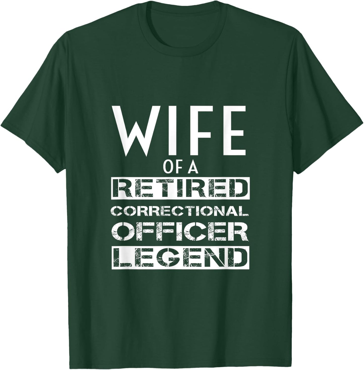 Proud Wife Of A Retired Correctional Officer Retirement T-Shirt - T-Shirt | Forest