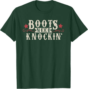 Boots Need Knocking Country Music Song Shirt T-Shirt - T-Shirt | Forest