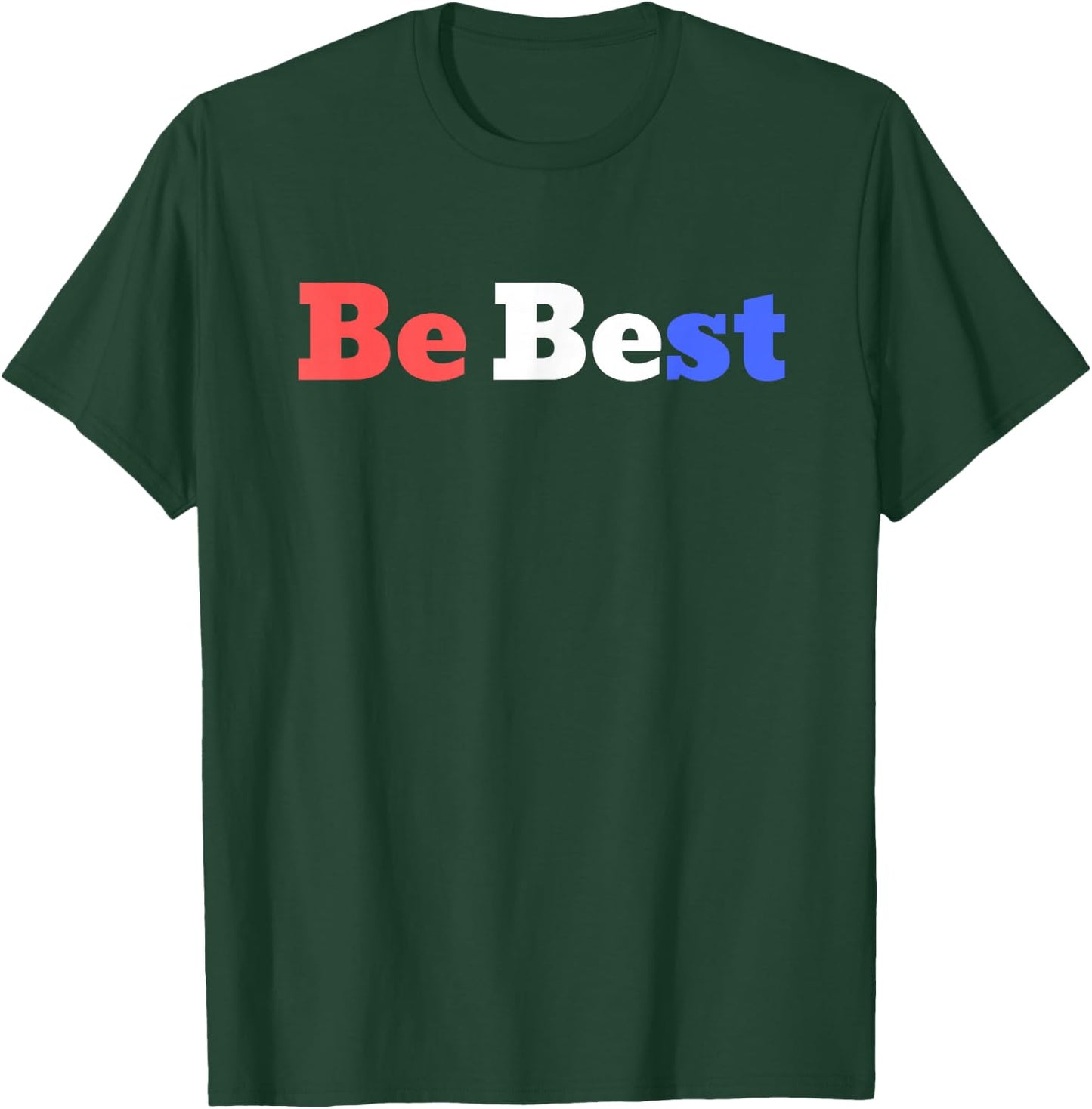 Patriotic Be Best Melania T-Shirt - T-Shirt | Forest
