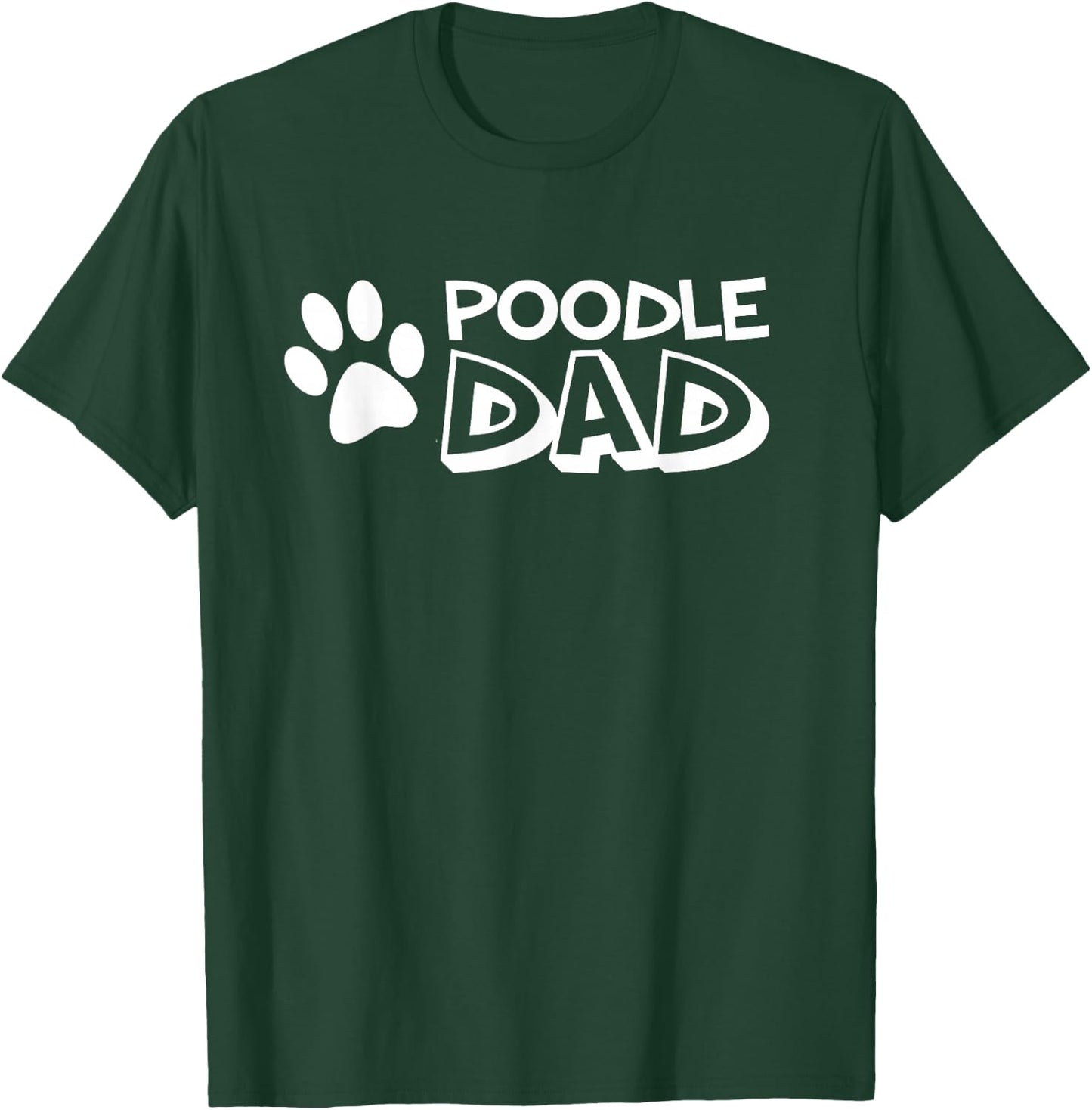 Poodle Dad T-Shirt - T-Shirt | Forest