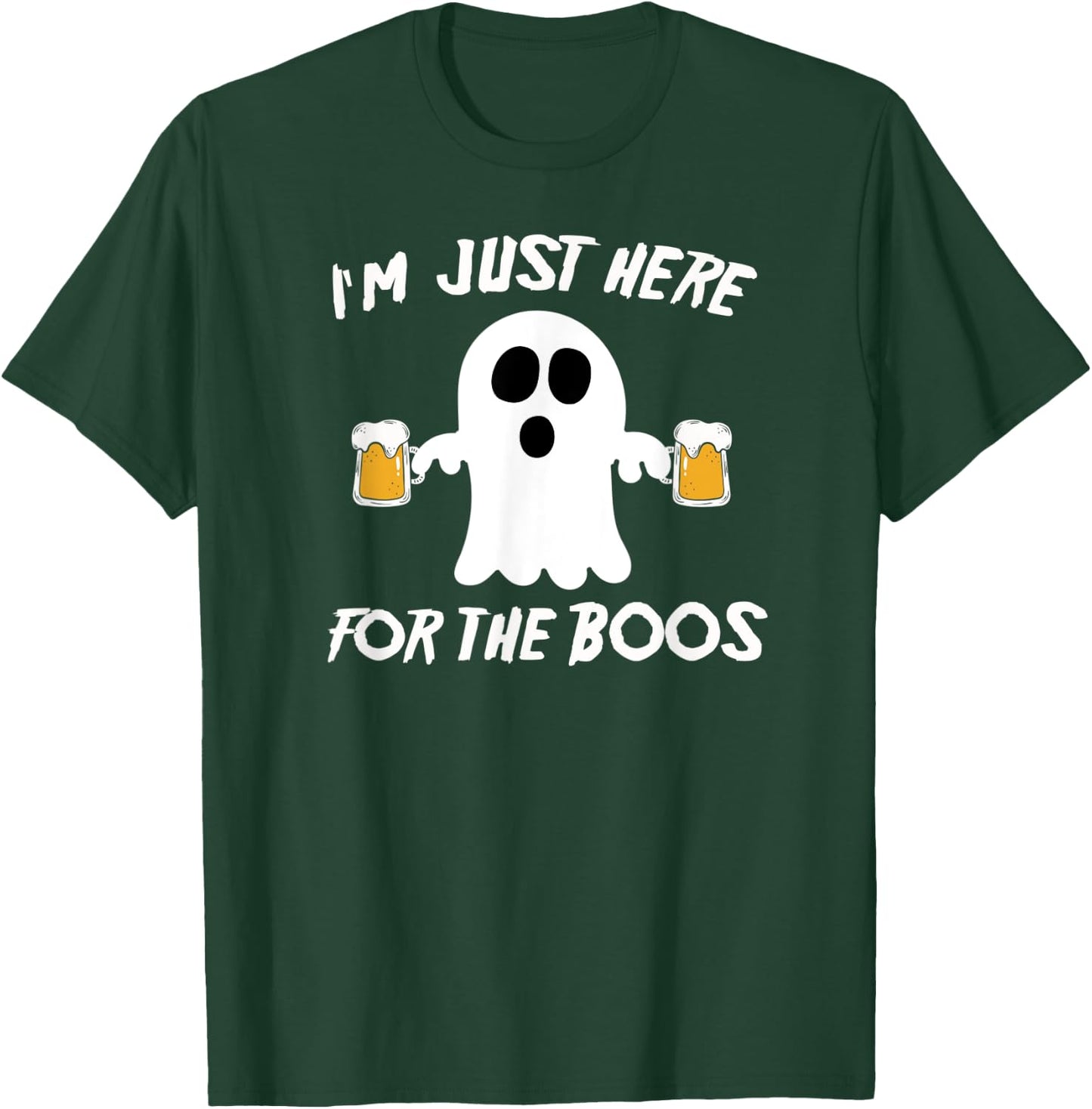 I'm Just Here For The Boos Funny Beer Ghost T-Shirt - T-Shirt | Forest