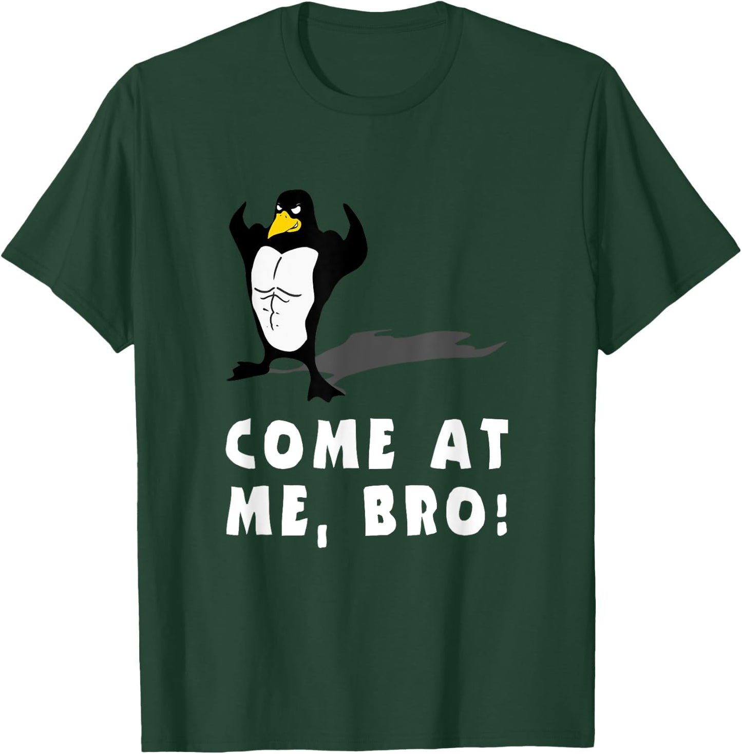 PENGUIN FUNNY T SHIRT, COME AT ME BRO, Workout MMA Fitness T-Shirt - T-Shirt | Forest