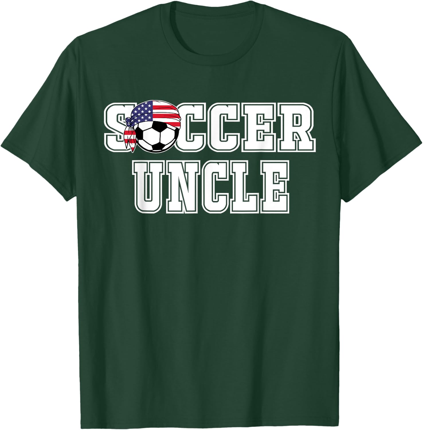 Soccer Uncle Shirt | Shirt for Soccer Uncle T-Shirt - T-Shirt | Forest