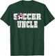 Soccer Uncle Shirt | Shirt for Soccer Uncle T-Shirt - T-Shirt | Forest