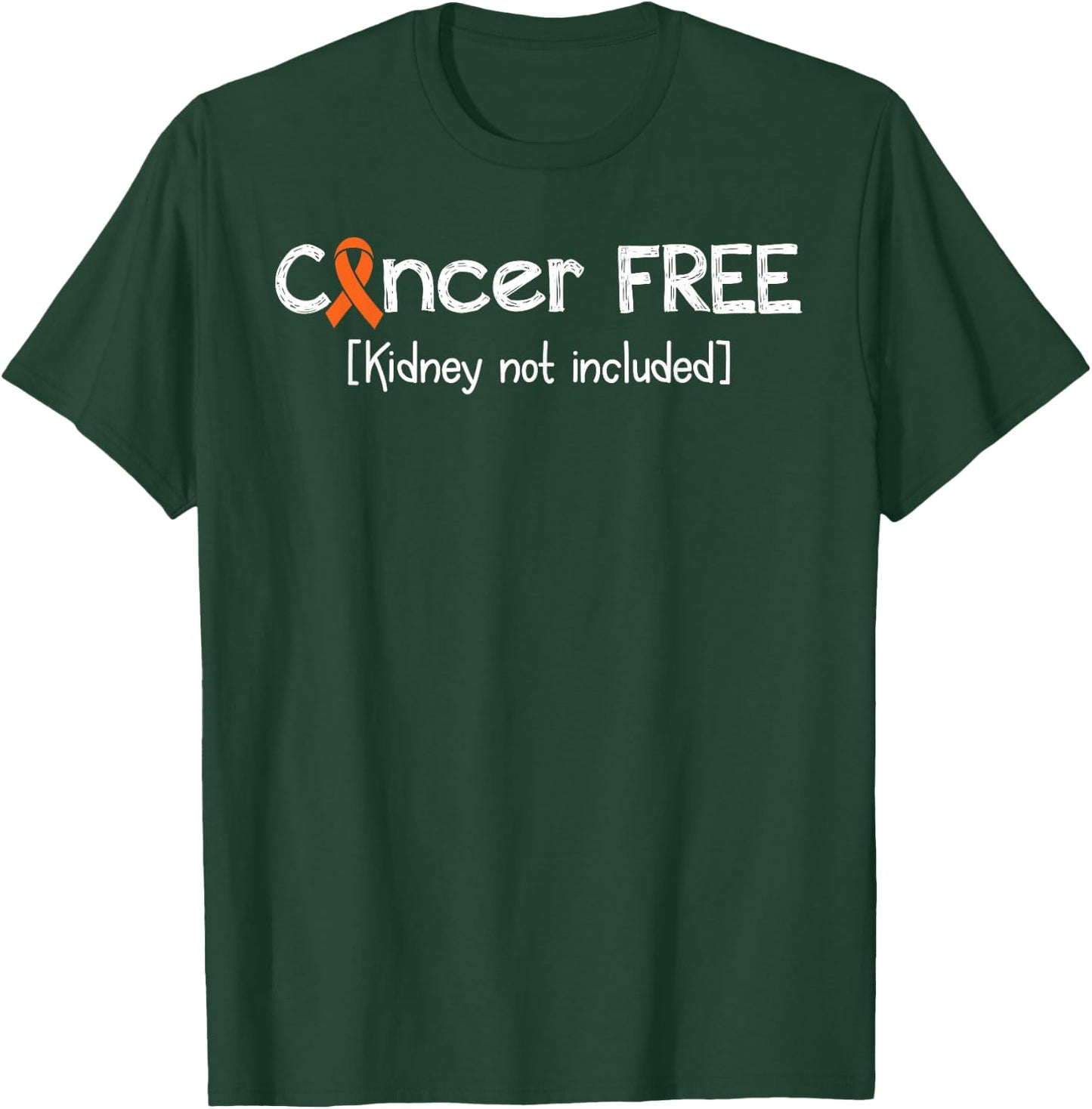 Kidney Cancer Free- Kidney Cancer Awareness Support Ribbon T-Shirt - T-Shirt | Forest