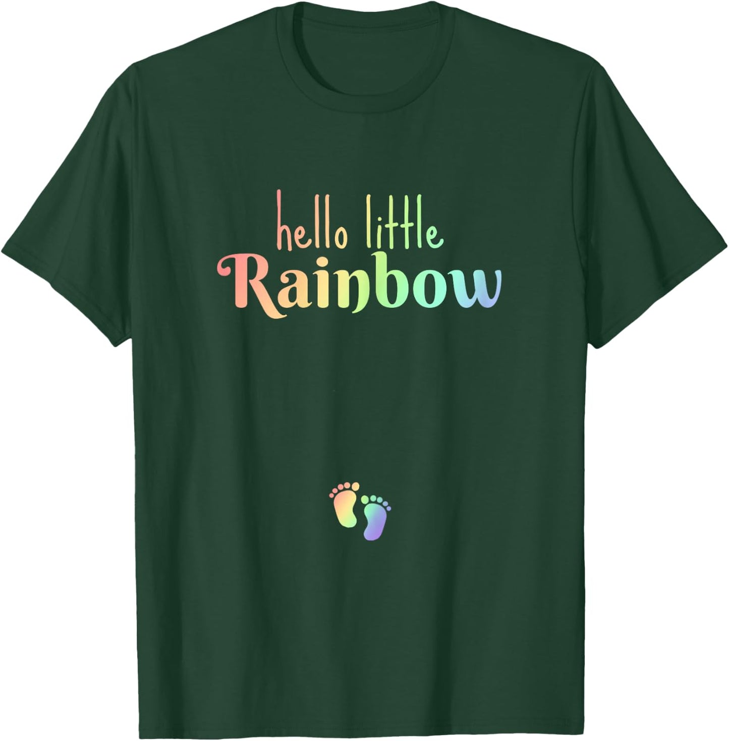 Hello Little Rainbow Pregnancy Announcement Baby After Loss T-Shirt - T-Shirt | Forest