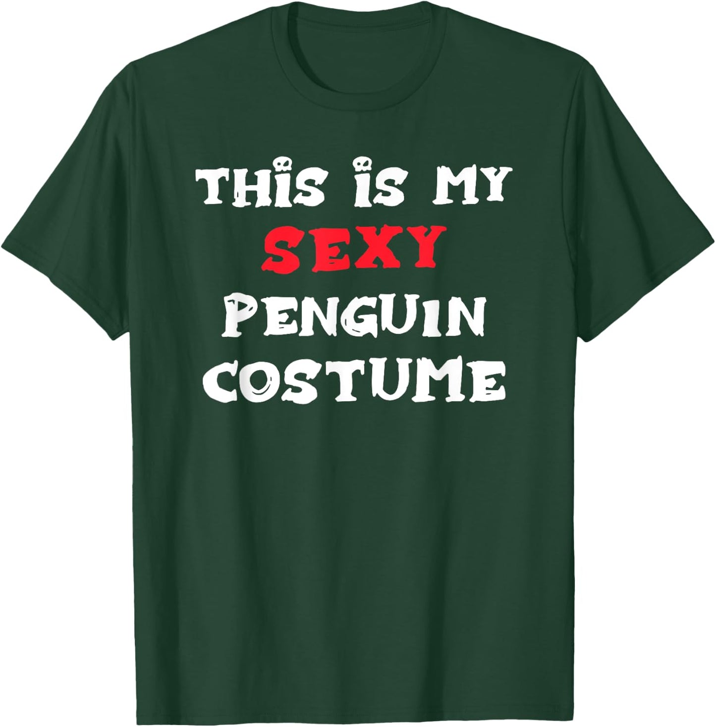 This is my Sexy PENGUIN Costume Simple Halloween T-Shirt - T-Shirt | Forest