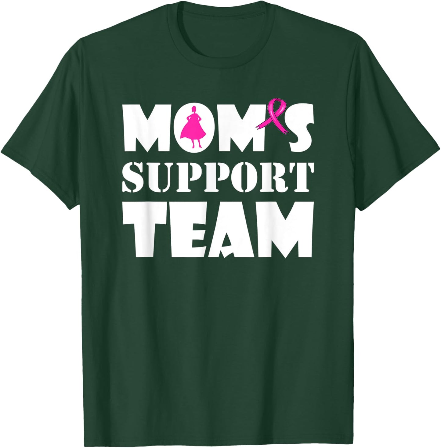 Breast Cancer Superhero Survivor Mom's Support Team 2021 T-Shirt - T-Shirt | Forest