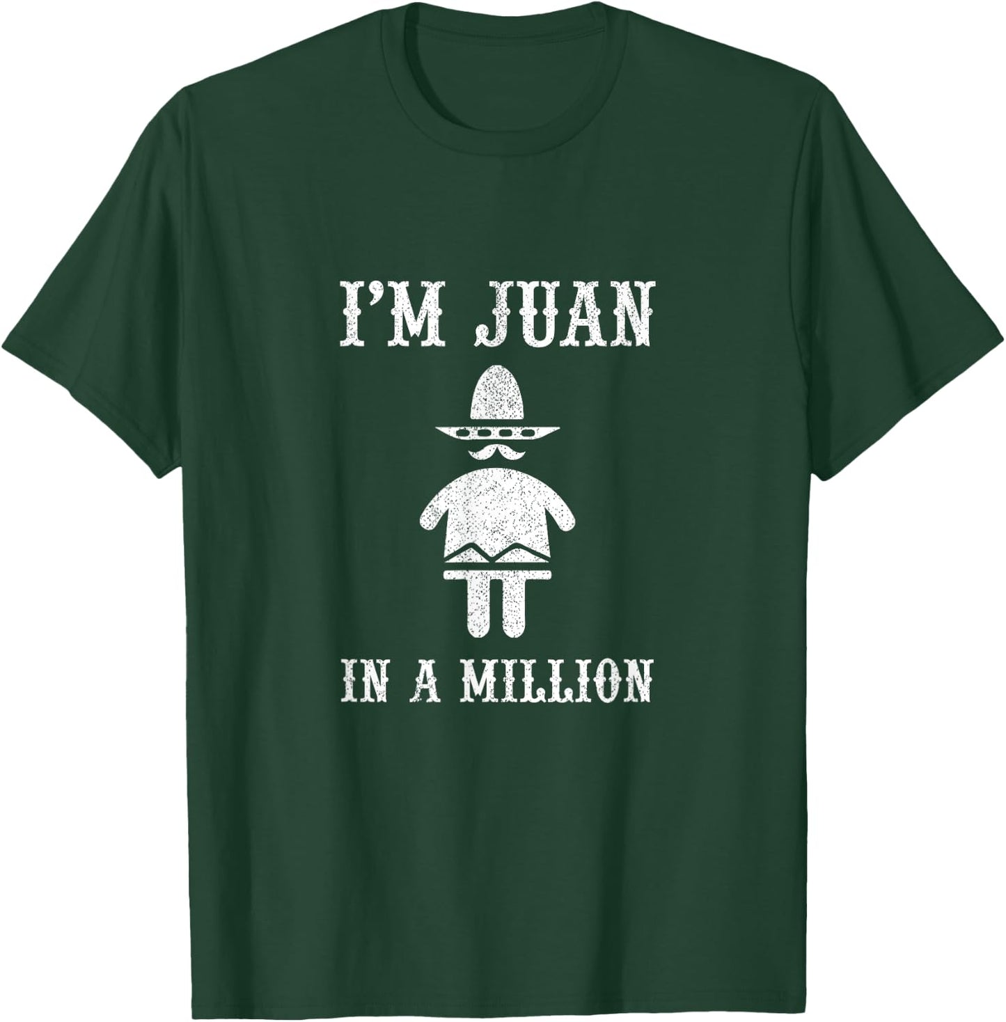 Funny Cinco De Mayo Shirt Juan In A Million T-Shirt - T-Shirt | Forest