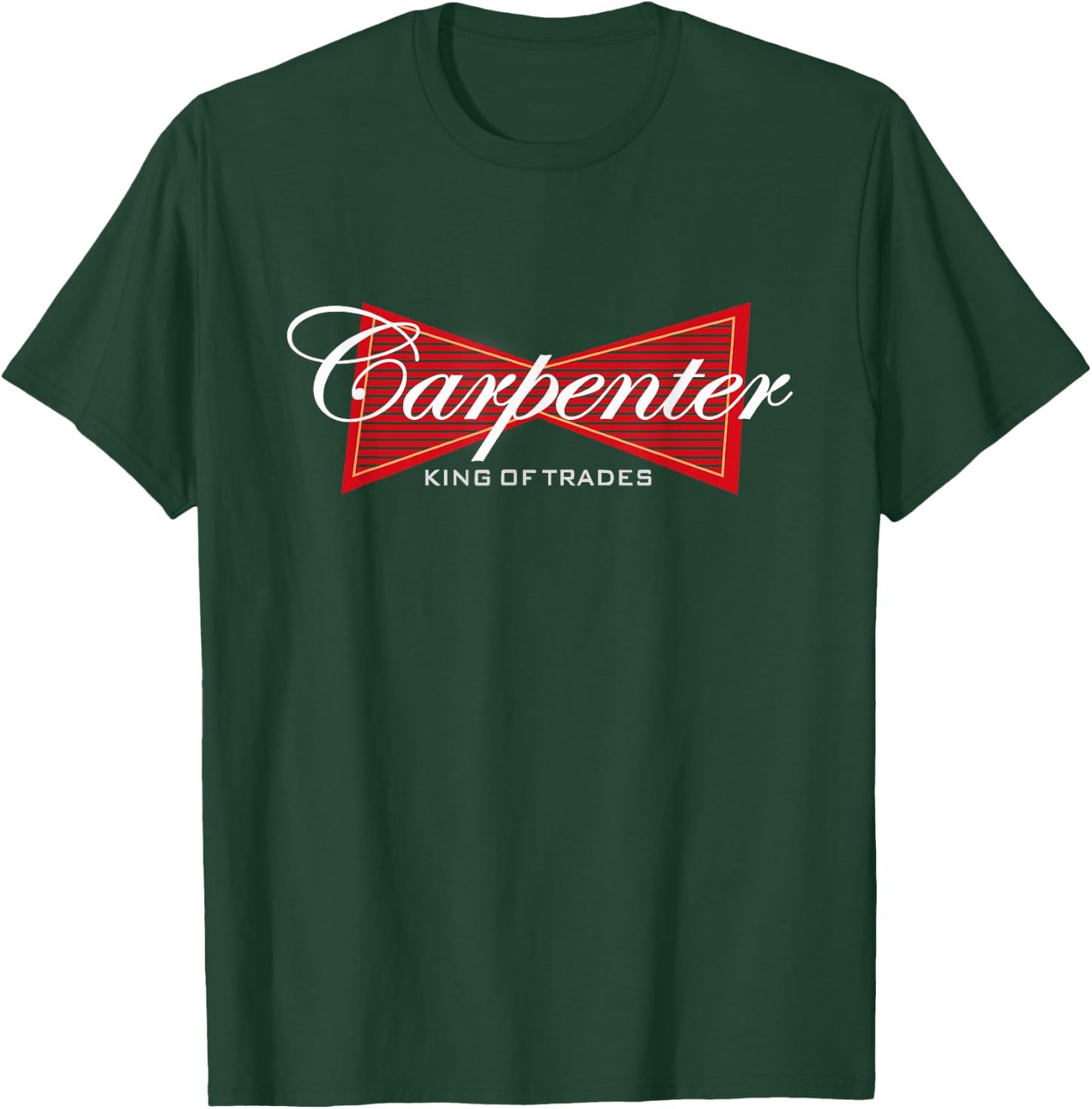 Funny Carpenter King of Trades Shirt Gift T-Shirt - T-Shirt | Forest