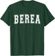 BEREA KY KENTUCKY USA Vintage Sports Varsity Style T-Shirt - T-Shirt | Forest