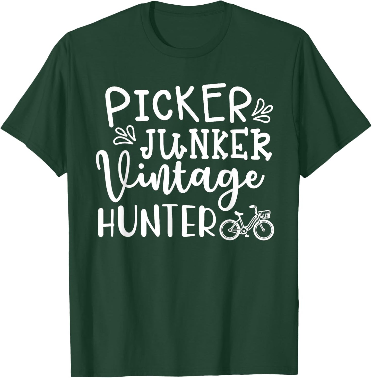 Picker Junker Vintage Hunter Thrift Southern Funny T-Shirt - T-Shirt | Forest