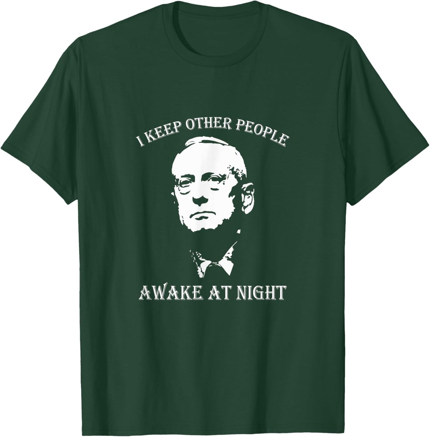 General James Mattis I Keep Other People Awake At Night T-Shirt - T-Shirt | Forest