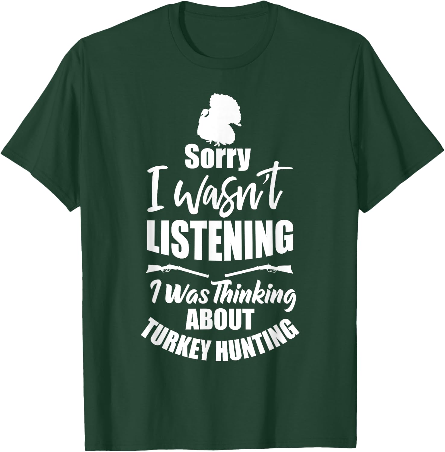 Funny Turkey Hunter Gift I Was Thinking About Turkey Hunting T-Shirt - T-Shirt | Forest
