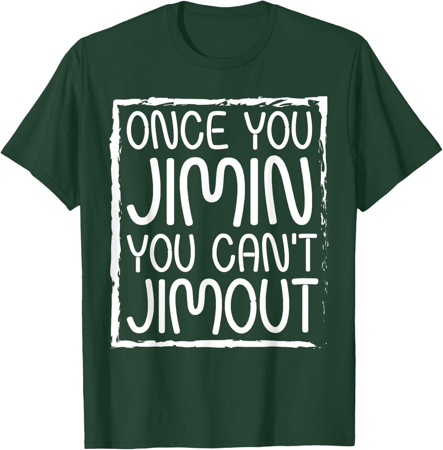Once You Jimin You Can't Jimout Pun Funny Reggae Music T-Shirt - T-Shirt | Forest