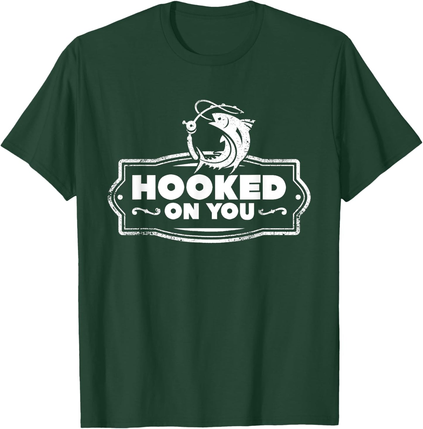 Hooked On you Fishing Gift , Woman & Kids T-Shirt - T-Shirt | Forest